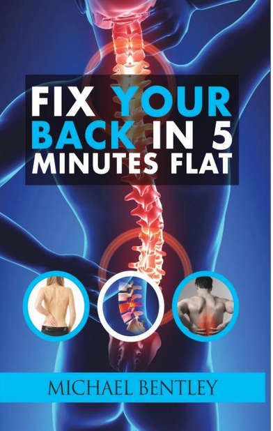 Fix Your Back Fast, by Michael Bentley